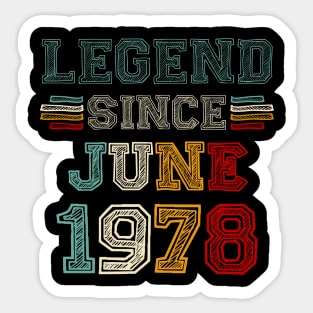 45 Years Old Legend Since June 1978 45th Birthday Sticker